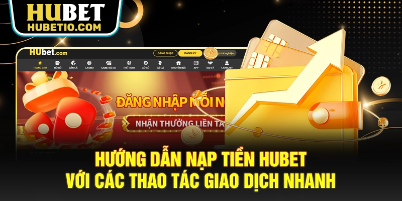 Nạp tiền Hubet