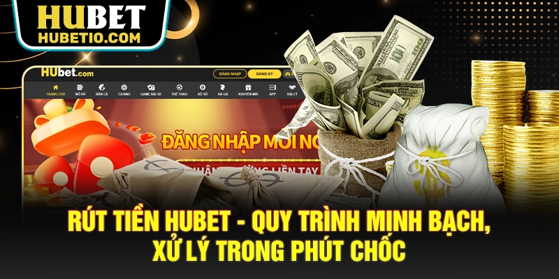 Rút tiền Hubet