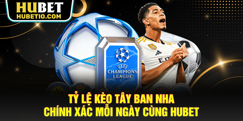 Tỷ lệ kèo Tây Ban Nha